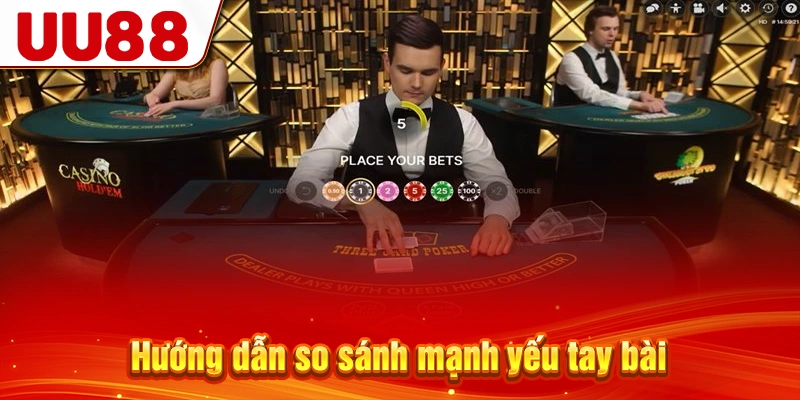 Hướng dẫn so sánh mạnh yếu tay bài